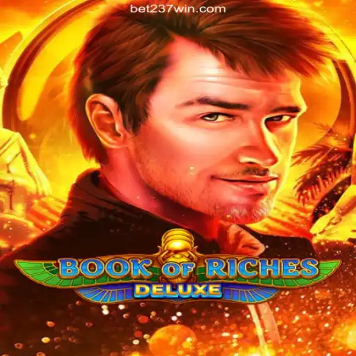 Exploring the Allure of Book of Riches Deluxe at 237 Win Oficial